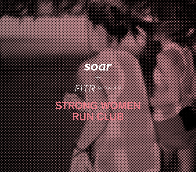 STRONG WOMEN Run Club with SOAR and FitrWoman